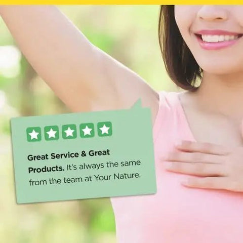 A woman in a pink tank top applying deodorant under her arm with a smile on her face. A review bubble with five stars reads, 'Great Service & Great Products. It’s always the same from the team at Your Nature. A woman in a pink tank top applying deodorant under her arm with a smile on her face. A review bubble with five stars reads, 'Great Service & Great Products. It’s always the same from the team at Your Nature.